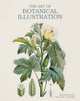 The Art of Botanical Illustration, Blunt Wilfred 