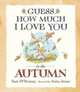 Guess How Much I Love You in the Autumn, McBratney Sam 