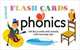 Phonics: 100 Key Words and Sounds, with Learning Tips. Flash Cards, Gree Alain 