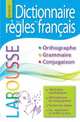 Dictionnaire des règles du français Larousse Maxipoche, Rullier-Theuret F. 