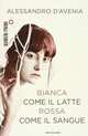 Bianca come il latte, rossa come il sangue, D'Avenia A. 