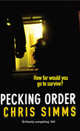 Pecking Order, Simms Chris 