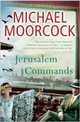 Jerusalem Commands: Between the Wars, Volume 3: Pyat Quartet, Moorcock Michael 