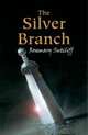 The Silver Branch, Sutcliff Rosemary 