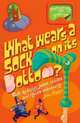 What Wears a Sock on Its Bottom?, Foster John 