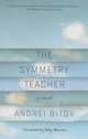 The Symmetry Teacher, Bitov Andrei 