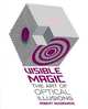 Visible Magic. The Art of Optical Illusions, Ausbourne Robert 