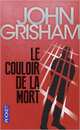 Le couloir de la mort, Grisham John 