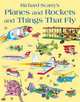 Planes and Rockets and Things That Fly, Scarry Richard 