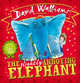 The Slightly Annoying Elephant, Walliams David 