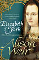 Elizabeth of York, Weir Alison 