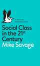 Social Class in the 21st Century, Savage Mike 
