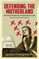 Defending the Motherland. The Soviet Women Who Fought Hitler's Aces, Vinogradova Lyuba 