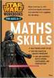 Star Wars Workbooks: Maths Skills, 