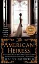 The American Heiress, Goodwin Daisy 