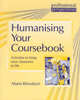 Humanising Your Coursebook. Activities to Bring Your Classroom to Life, Rinvolucri Mario 