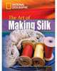 The Art of Making Silk (+ DVD), Waring Rob 