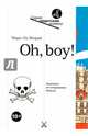 Oh, boy!, Мюрай Мари-Од 