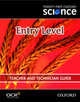 Entry Level. Teacher and Technician Guide, 