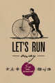 Let's Run Away. 5 лет моих путешествий, 