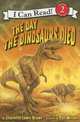 The Day the Dinosaurs Died, Charlotte Lewis Brown 