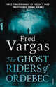 The Ghost Riders of Ordebec, Vargas Fred 
