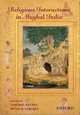 Religious Interactions in Mughal India, 