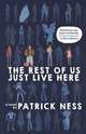 The Rest of Us Just Live Here, Ness Patrick 