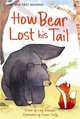 How Bear Lost His Tail, Bowman Lucy 