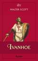 Ivanhoe, Scott Walter 