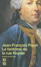 Le Fantome De La Rue Royale, Jean-Francois Parot 