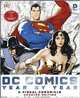 Dc Comics Year by Year A Visual Chronicle: A Visual History, 