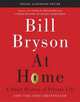 At Home. A Short History of Private Life, Bryson Bill 