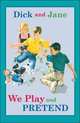 We Play and Pretend, 