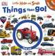 Little Hide and Seek Things That Go. Board book, 