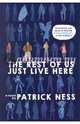 The Rest of Us Just Live Here, Ness Patrick 
