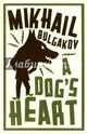 A Dog's Heart, Bulgakov Mikhail 