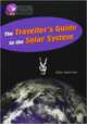 The Traveller’s Guide To The Solar System, 