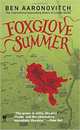 Foxglove Summer: A Rivers of London Novel, Aaronovitch Ben 