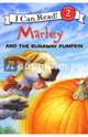 Marley and the Runaway Pumpkin (Level 2), Hill Susan 