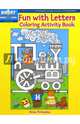 Fun with Letters Coloring Activity Book, Pomaska Anna 
