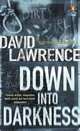 Down into Darkness, Lawrence David 
