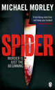 Spider, Morley Michael 