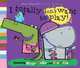 I Totally Don't Want to Play!, Bonwill Ann 