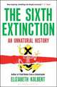 The Sixth Extinction. An Unnatural History, Kolbert Elizabeth 