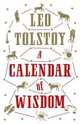 A Calendar of Wisdom, Tolstoy Leo 