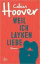 Weil ich Layken liebe, Hoover Colleeen 