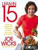 Lean in 15. 15 Minute Meals and Workouts to Keep You Lean and Healthy, Wicks Joe 