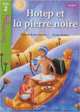 Hotep Et La Pierre Noire, Brisou-Pellen E. 