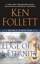 Edge of Eternity: Book Three, Follett Ken 